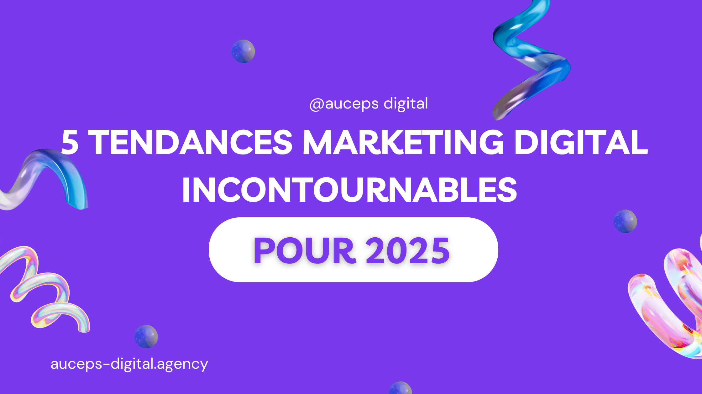 5 tendances marketing digital incontournables en 2025